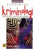 Pengantar kriminologi : teori, metode, dan perilaku kriminal