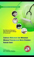 Sanitasi makanan dan minuman menuju peningkatan mutu efisiensi rumah sakit