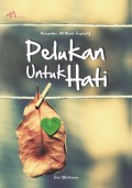 Pelukan untuk Hati - Kumpulan 35 Kisah Inspiratif