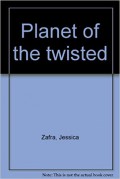 Planet of the twisted