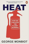 Heat : how to stop the planet burning