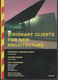 Visionary Clients for New Architecture