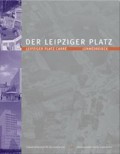 Der Leipziger Platz : Urban Architecture for a New Berlin