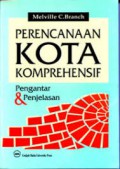 Perencanaan Kota Komprehensif : pengantar dan penjelasan
