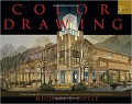 Color drawing : design drawing skills and techniques for architects, landscape architects, and interior designers