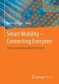 Smart mobility - connecting everyone : trends, concepts and best practices