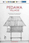 Pedawa village : exploring the indigenous settlement in Buleleng