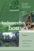 Indonesian houses : volume 2 : survey of vernacular architecture in western Indonesia