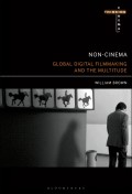 Non-cinema : global digital film-making and the multitude