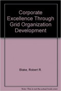 Corporate excellence through grid organization development