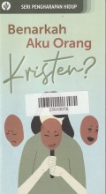 Benarkah Aku Orang Kristen